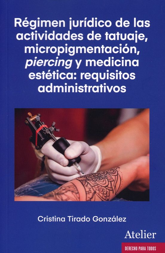 Régimen Jurídico De Las Actividades De Tatuaje Micropigmentación Pierc