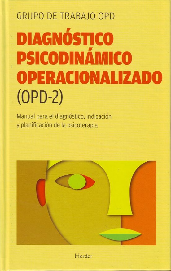 Diagnostico Psicodinamico Operacionalizado : Manual Para E L Di