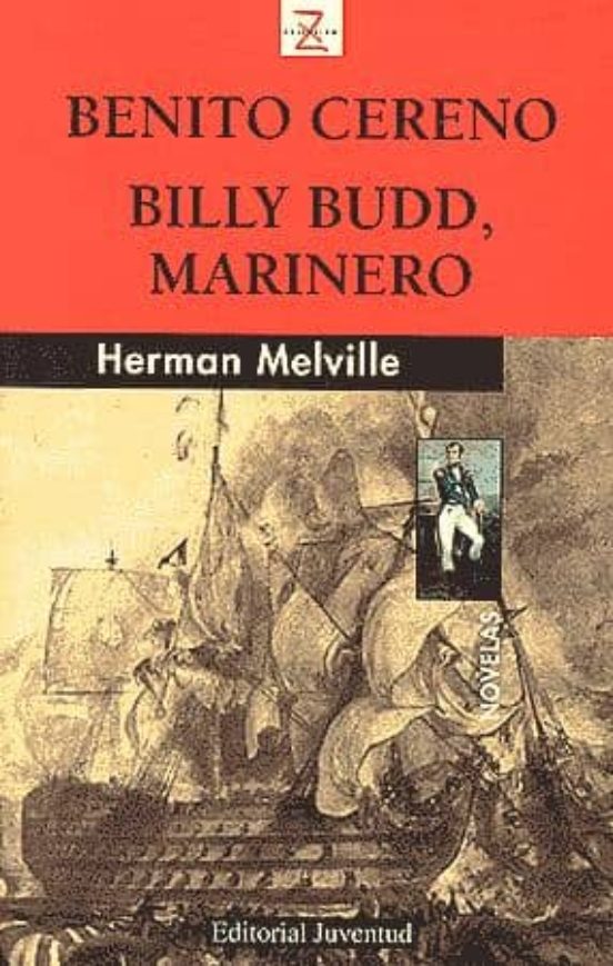 Benito Cereno; Billy Budd Marinero