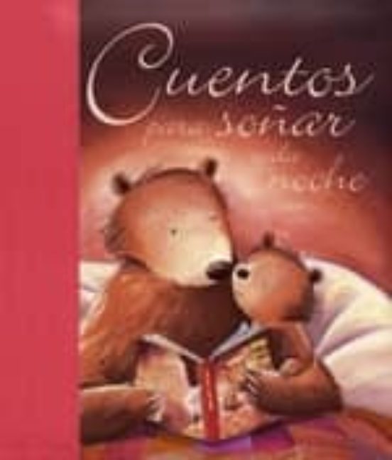 Cuentos Para Soñar Cada Noche