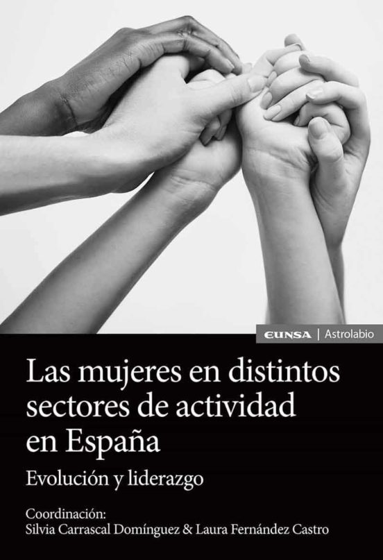 Las Mujeres En Distintos Sectores De Actividad En España: Evolucion Y