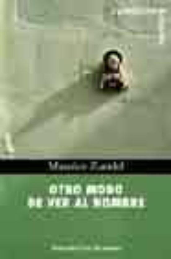 Otro Modo De Ver Al Hombre