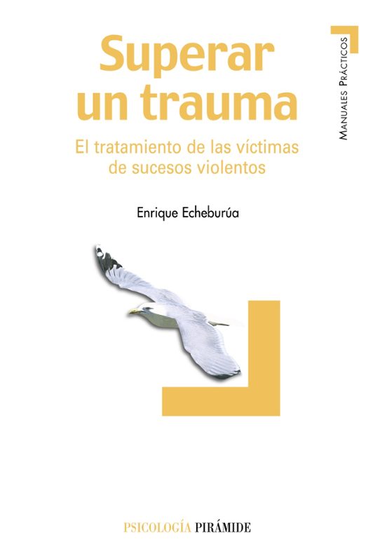 Superar Un Trauma: El Tratamiento De Las Victimas De Sucesos Viol Ento