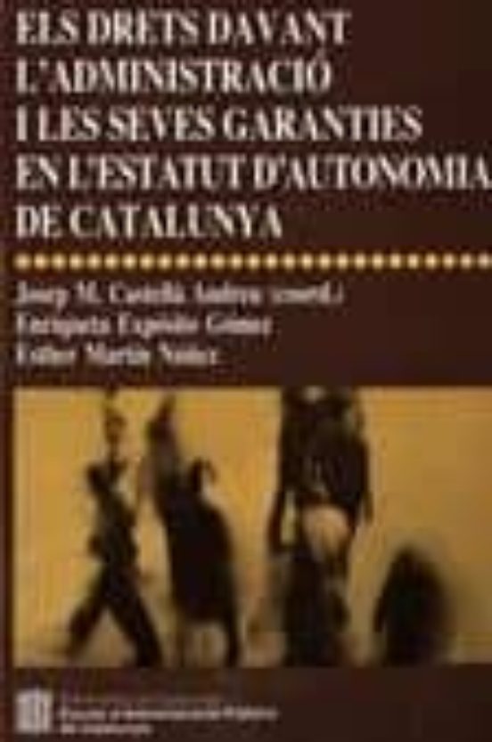 Els Drets Davant Ladministracio I Les Seves Garanties En Lestat Ut Dau