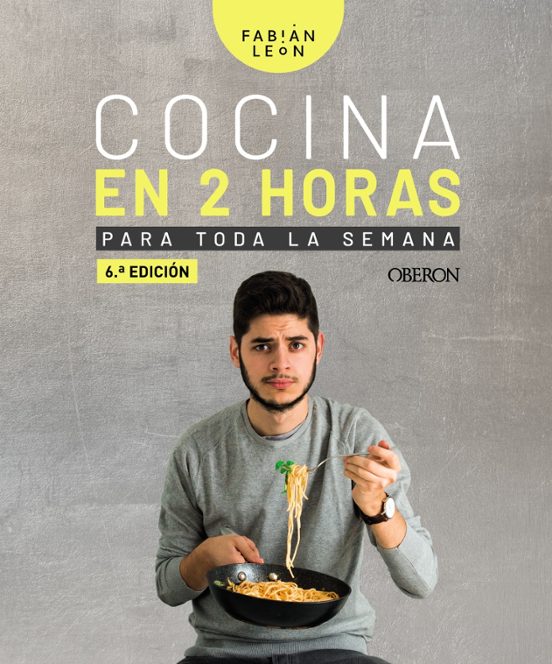 Cocina En 2 Horas Para Toda La Semana