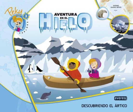 3. Peky Explora: Aventura En El Hielo. Descubriendo El Ártico