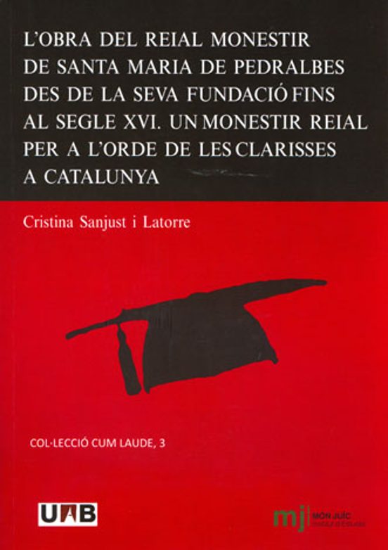 L Obra Del Reial Monastir De Santa Maria De Pedralbes Des De La S Eva