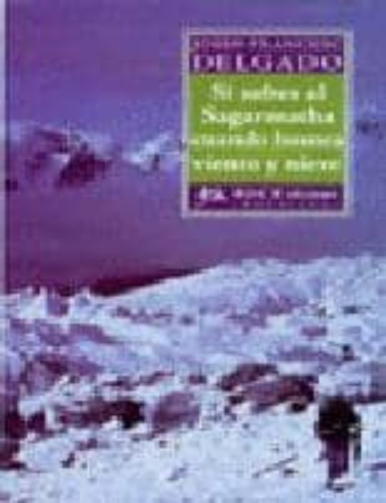 Si Subes Al Sagarmatha Cuando Humea Viento Y Nieve