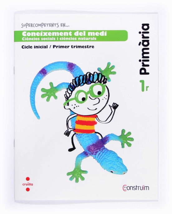 Coneixement Del Medi. Quadern D Activitats 1. Construïm 1º Educacion