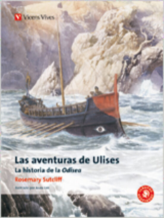 Las Aventuras De Ulises: Historia De La Odisea