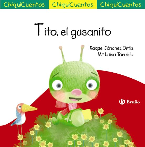 Chiquicuentos 62 :tito El Gusanito
