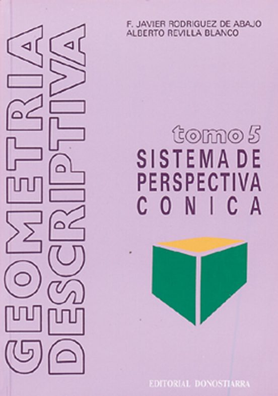 Geometria Descriptiva. Sistema De Perspectiva Conica