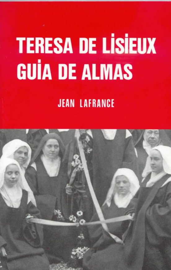 Teresa De Lisieux Guia De Almas: Ensayo De Pedagogia Teresiana
