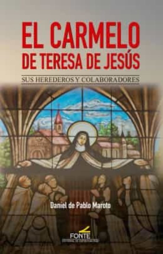 El Carmelo De Teresa De Jesús