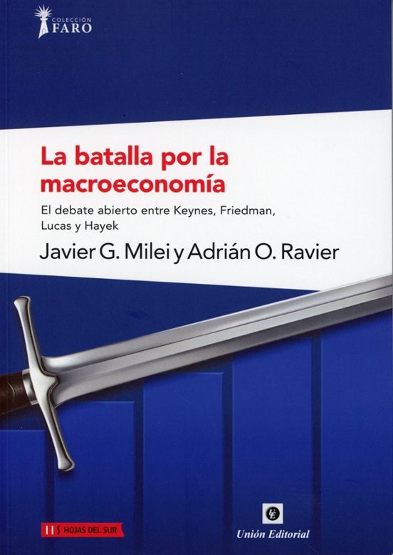 La Batalla Por La Macroeconomía
