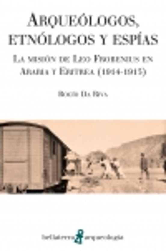 Arqueólogos Etnólogos Y Espías