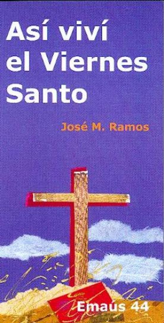 Así Viví El Viernes Santo