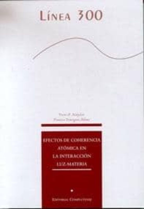 Efectos De Coherencia Atómica En La Interacción Luz-materia