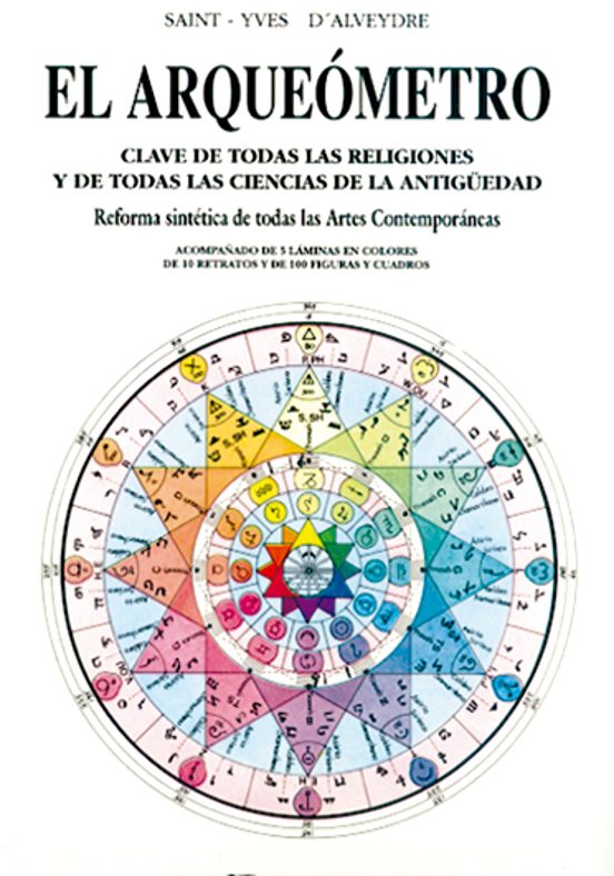 El Arqueometro : Clave De Todas Las Religiones Y De Todas Las Cie Ncia