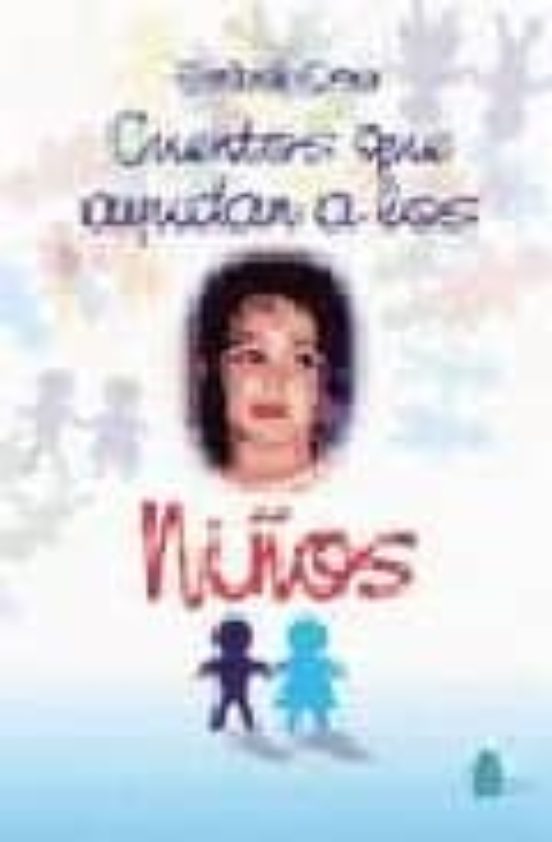 Cuentos Que Ayudan A Los Niños