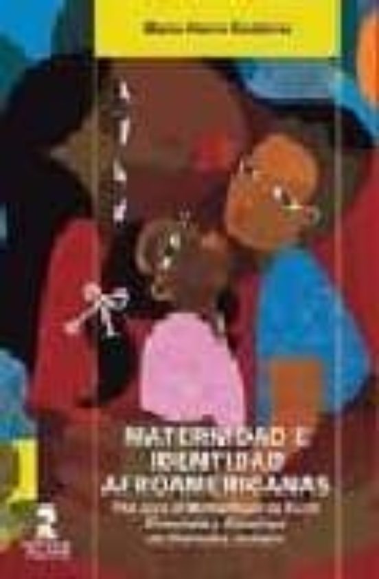Maternidad E Identidad Afroamericanas