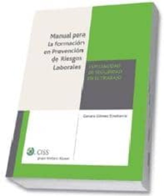 Manual Para La Formacion En Prevencion De Riesgos Laborales: Espe Cial