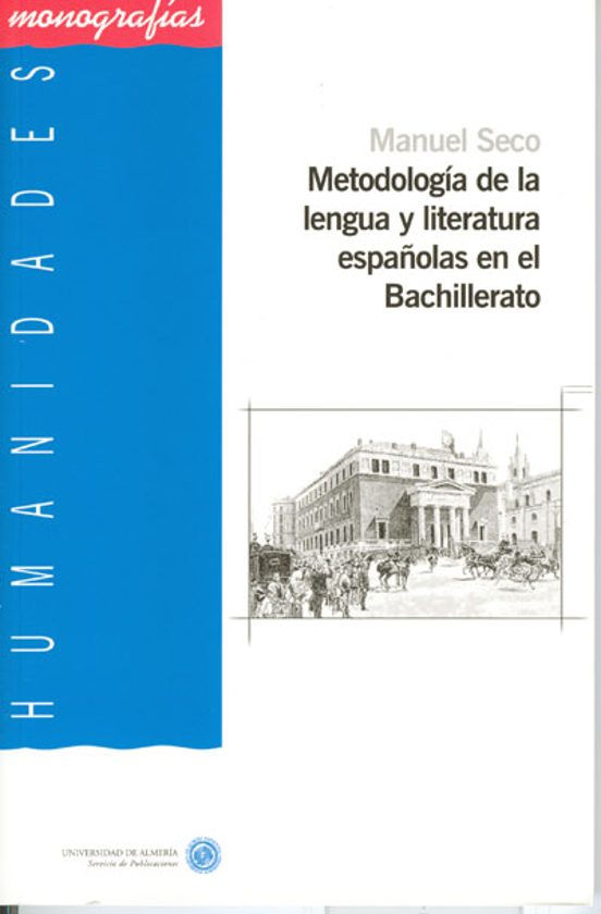 Metodología De La Lengua Y Literatura Españolas En El Bachillerato