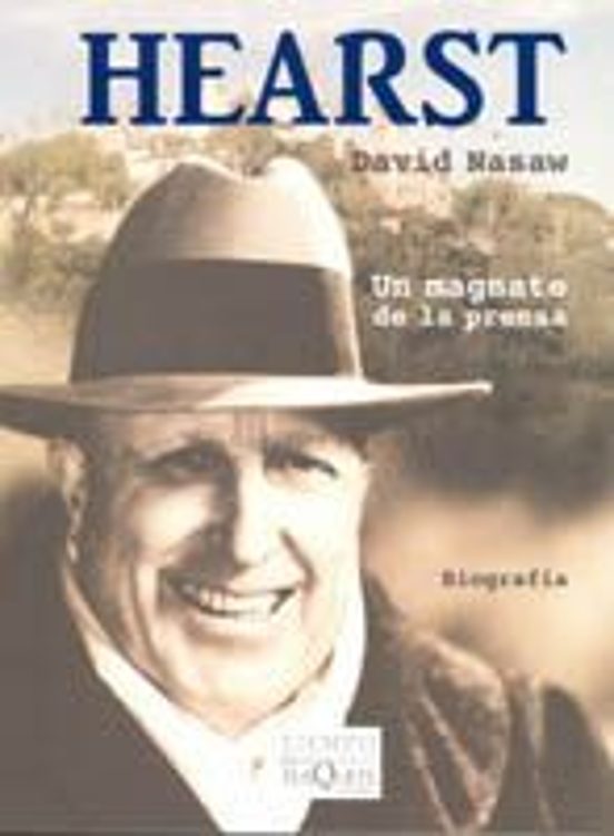 Hearst: Un Magnate De La Prensa