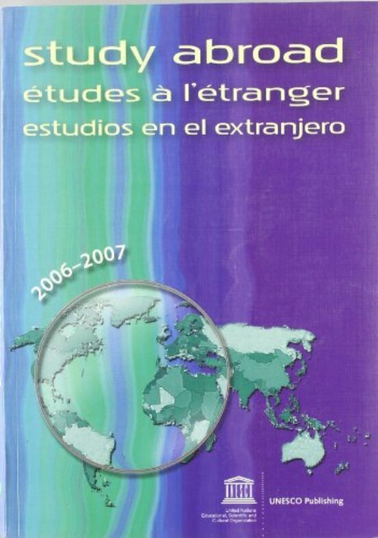 Study Abroad = Etudes a L Etranger = Estu Dios