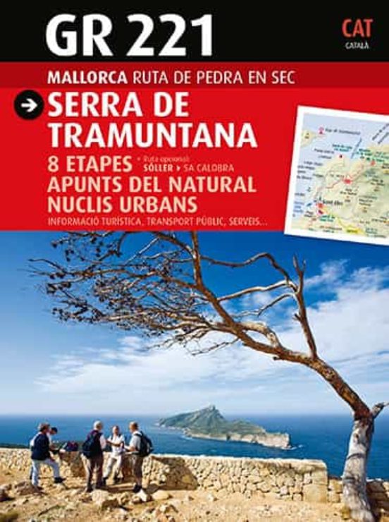 Gr 221; Serra De Tramuntana: Mallorca Ruta De Pedra En Sec