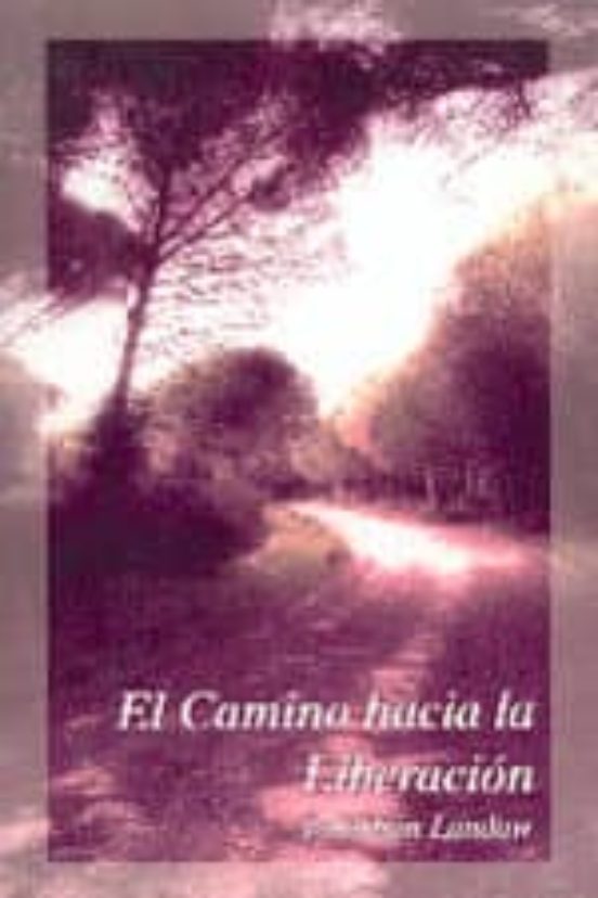 La Camino Hacia La Liberacion