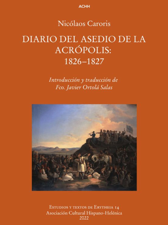 Diario Del Asedio De La Acropolis: 1826-1827