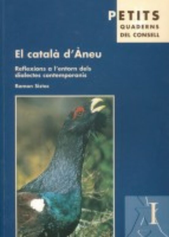 El Catala D Aneu. Reflexions A L Entorn Dels Dialectes Contempora Nis