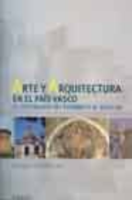 Arte Y Arquitectura En El País Vasco