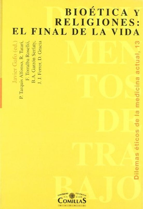 Bioética Y Religiones: El Final De La Vida