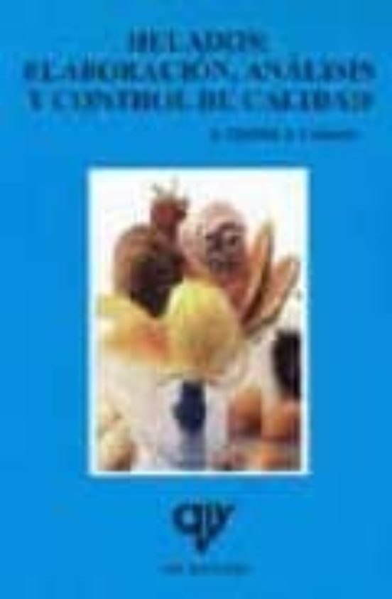 Helados: Elaboracion Analisis Y Control De Calidad