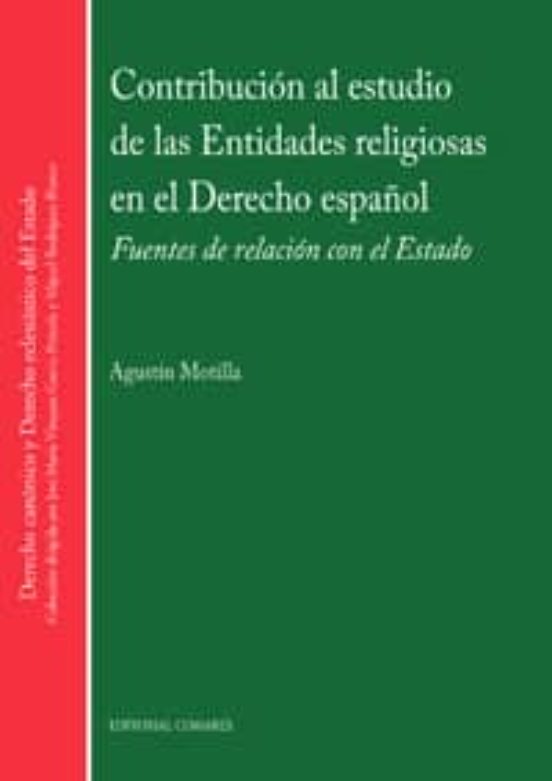 Contribucion Al Estudio De Las Entidades Religiosas En El Derecho Espa