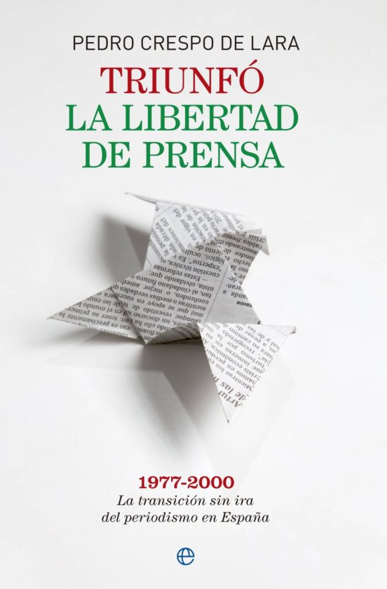 Triunfo La Libertad De Prensa: 1977-2000: La Transicion Sin Ira D El P