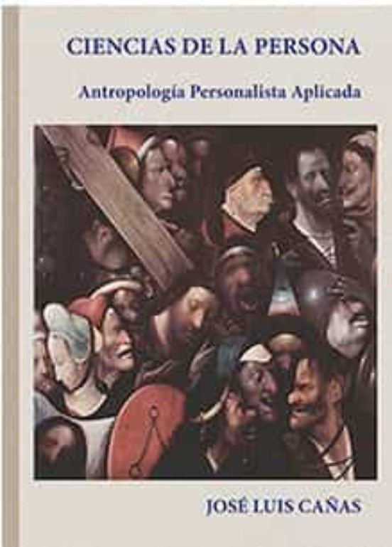 Ciencias De La Persona: Antropologia Personalista Aplicada