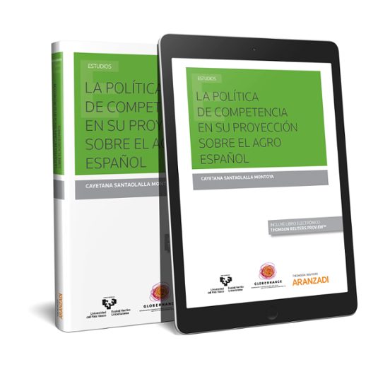 La Política De Competencia En Su Protección Sobre El Agro Español