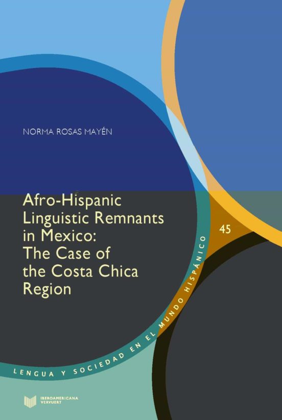 Afro-hispanic Linguistic Remnants In Mexico: The Case Of The Costa Ric