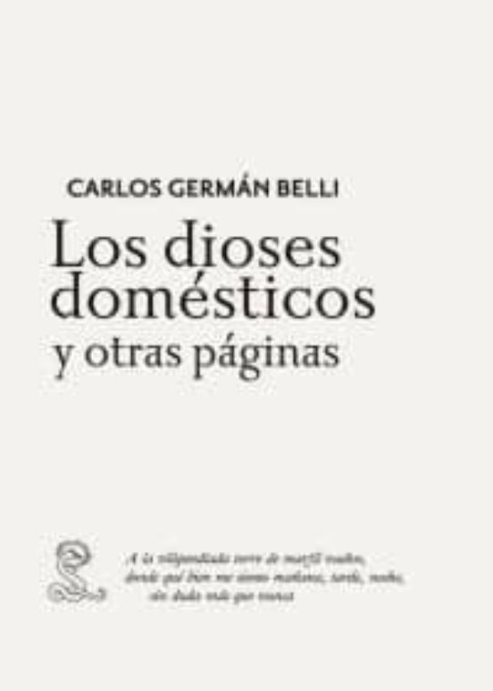 Los Dioses Domesticos Y Otras Paginas