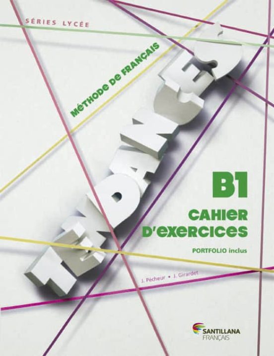 Tendances B1 -1º Bachillerato Cahier D Exercices Ed 2013