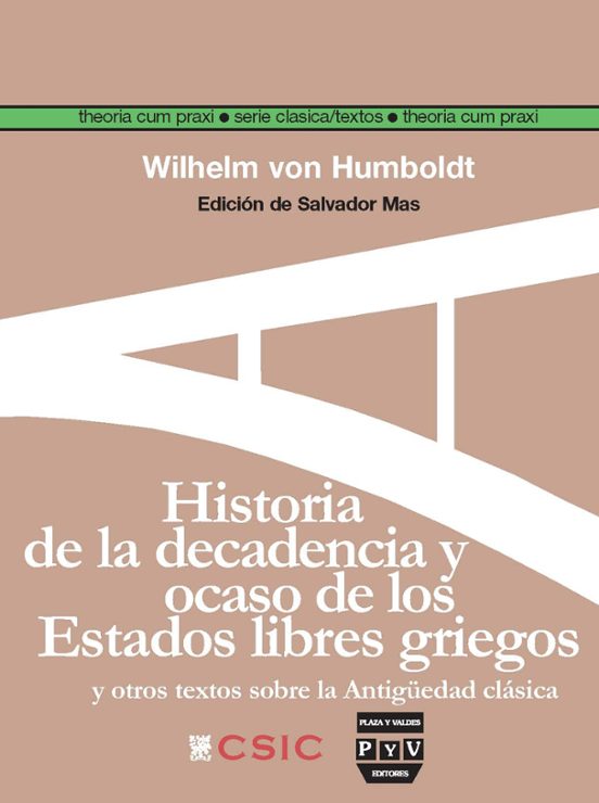 Historia De La Decadencia Y Ocaso De Los Estados Libres Griegos: Y Otr