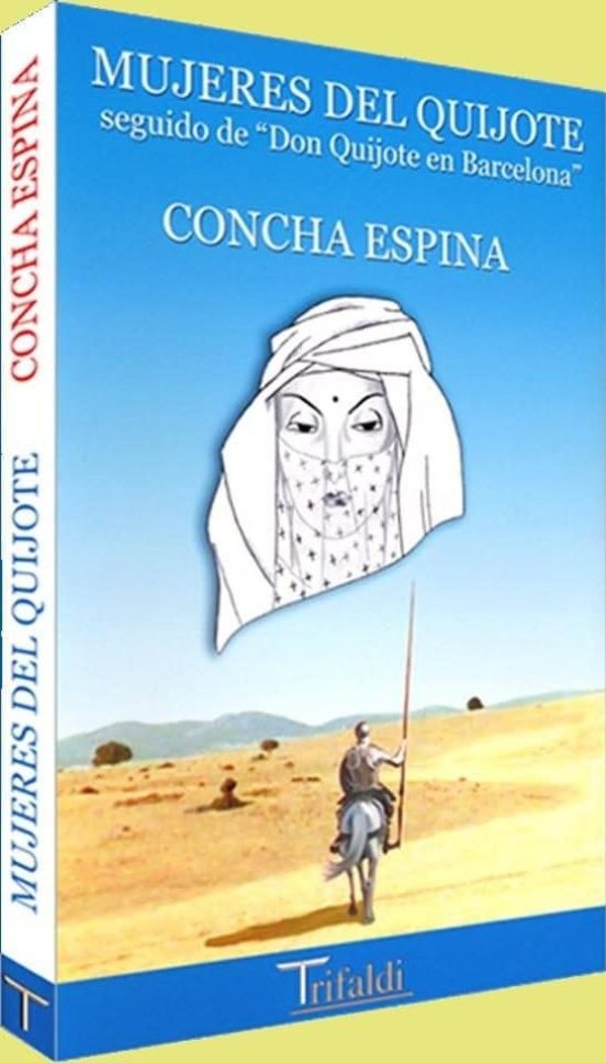 Mujeres Del Quijote Seguido De Don Quijote En Barcelona