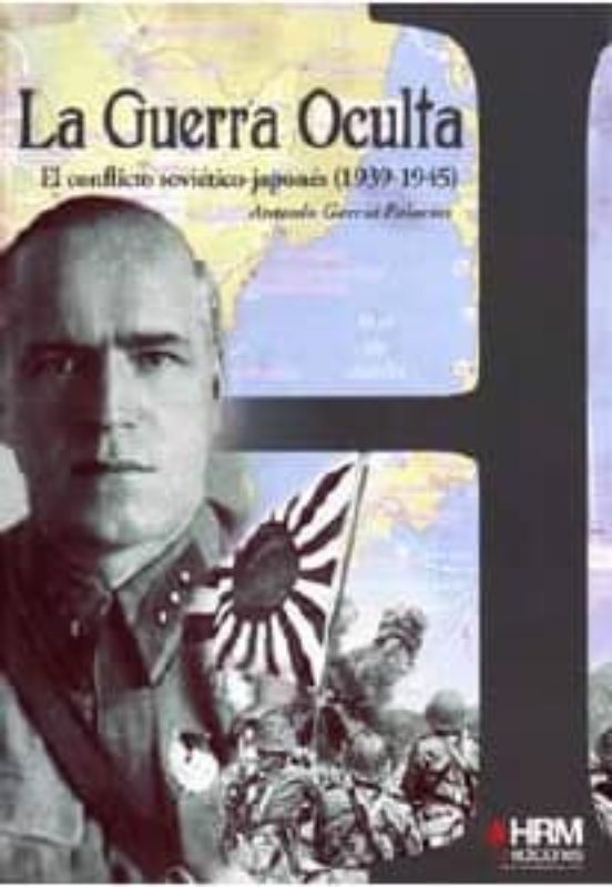 La Guerra Oculta: El Conflicto Soviético-Japonés