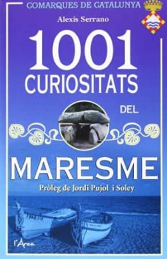 1001 Curiositats Del Maresme