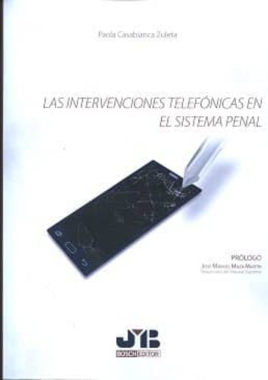 Las Intervenciones Telefónicas En El Sistema Penal