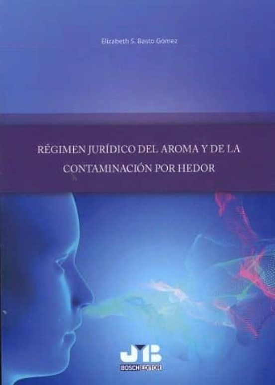 Régimen Jurídico Del Aroma Y De La Contaminación Por Hedor