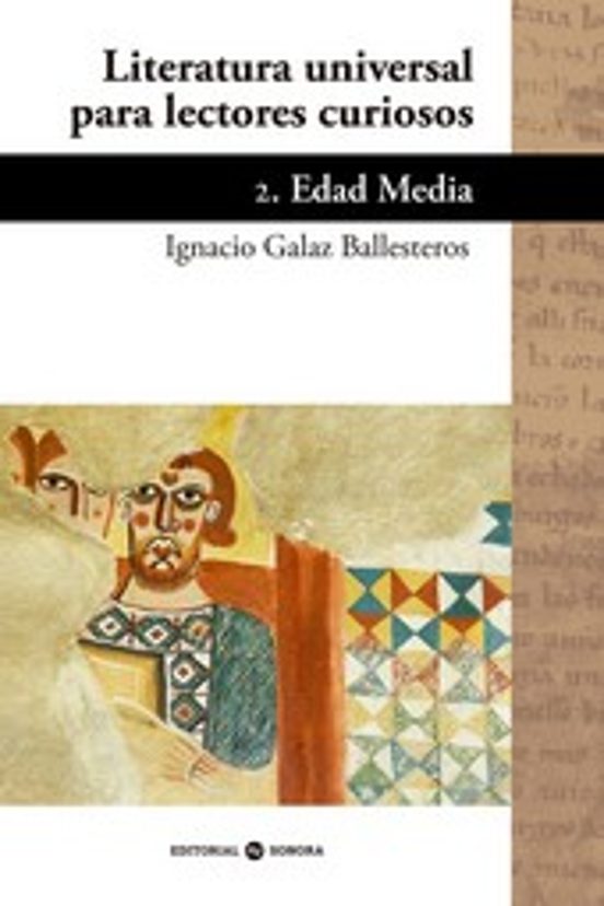 Literatura Universal Para Lectores Curiosos 2: Edad Media